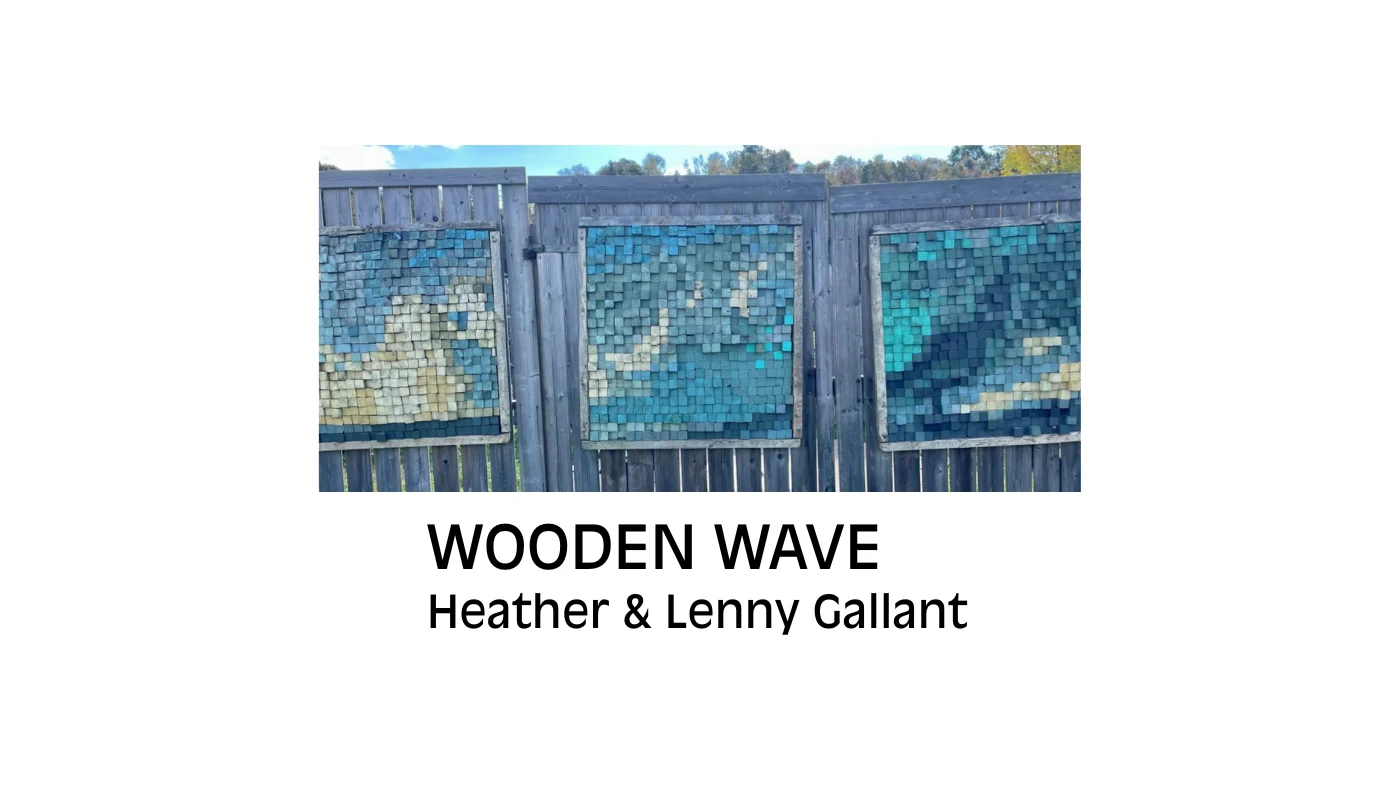 Wooden Wave – Heather & Lenny Gallant