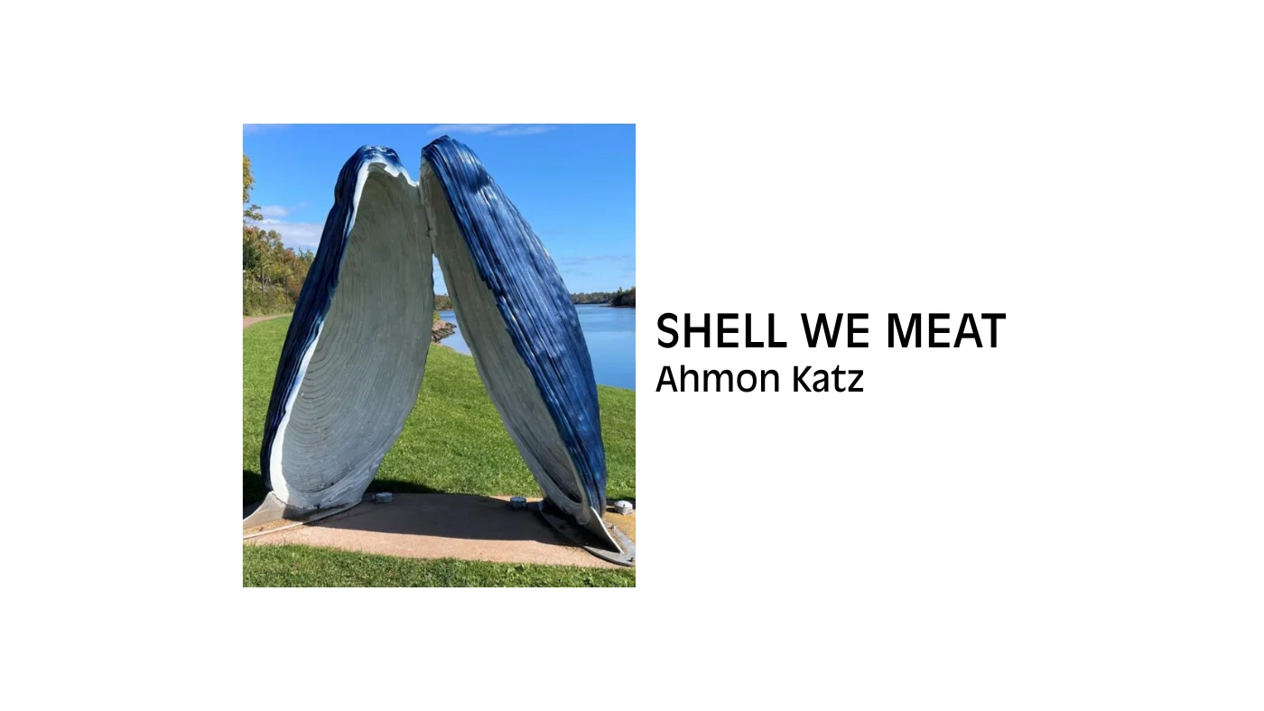 Shell We Meat – Ahmon Katz